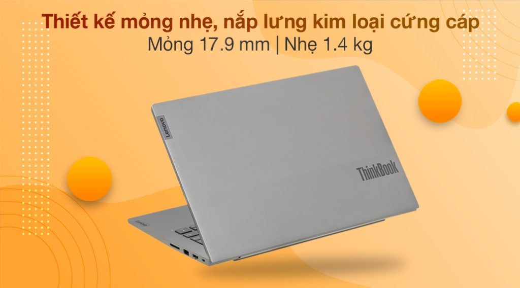 Lenovo ThinkBook 14 G2 ITL Core i7 thiết kế mỏng nhẹ, nắp lưng kim loại cứng cáp